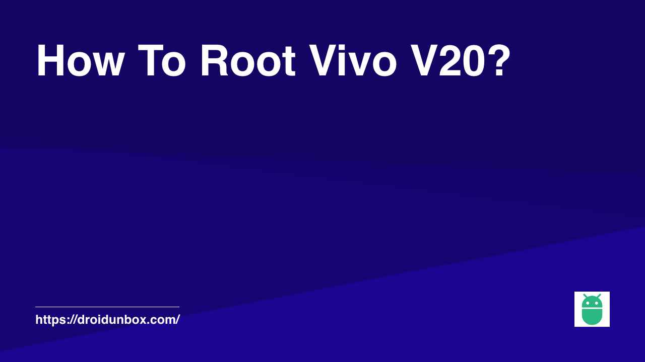 How To Root Vivo V20?