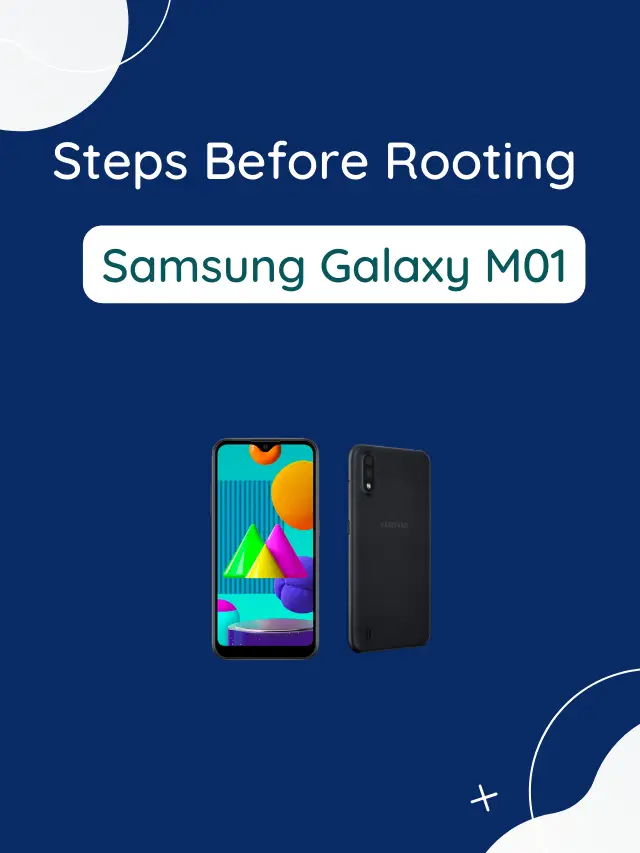 Vital Things Before Rooting Samsung Galaxy M01